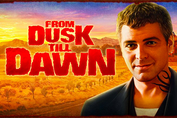 From Dusk Till Dawn