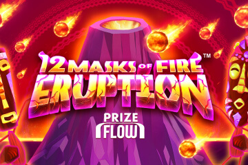 12 Masks of Fire Eruption Prize Flow